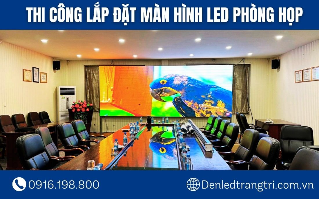 Đèn LED Trang Trí Quyết Tiến - Đơn vị chuyên cung cấp và lắp đặt màn hình LED phòng họp