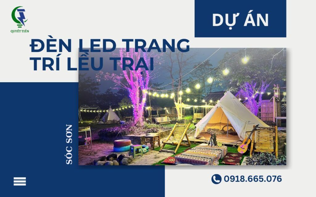 Lắp đặt hệ thống đèn LED trang trí lều trại ở Sóc Sơn
